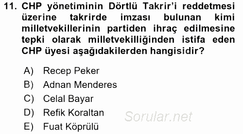 Türkiye´de Demokrasi Ve Parlemento Tarihi 2015 - 2016 Dönem Sonu Sınavı 11.Soru