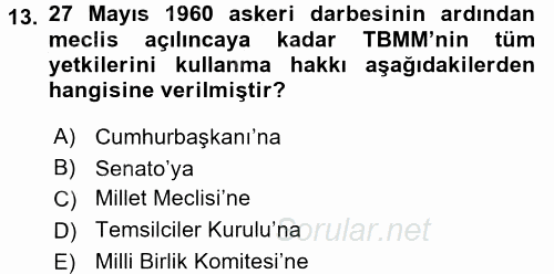 Türkiye´de Demokrasi Ve Parlemento Tarihi 2015 - 2016 Dönem Sonu Sınavı 13.Soru