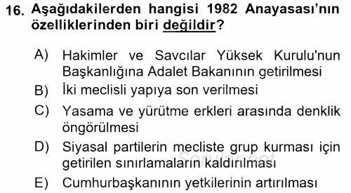 Türkiye´de Demokrasi Ve Parlemento Tarihi 2015 - 2016 Dönem Sonu Sınavı 16.Soru