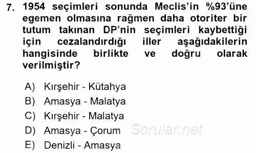 Türkiye´de Demokrasi Ve Parlemento Tarihi 2015 - 2016 Dönem Sonu Sınavı 7.Soru