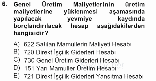 Maliyet Analizleri 2013 - 2014 Tek Ders Sınavı 6.Soru