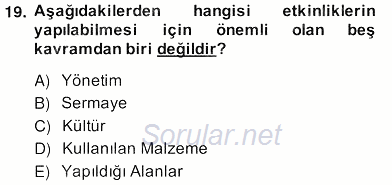 Etkinlik Yönetimi 2013 - 2014 Ara Sınavı 19.Soru