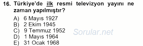 Radyo ve Televizyon Programcılığının Temel Kavramları 2012 - 2013 Ara Sınavı 16.Soru