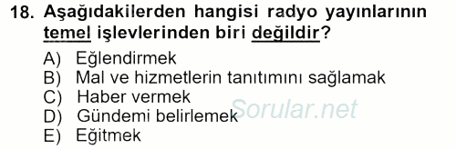 Radyo ve Televizyon Programcılığının Temel Kavramları 2012 - 2013 Ara Sınavı 18.Soru