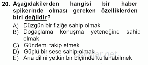 Radyo ve Televizyon Programcılığının Temel Kavramları 2012 - 2013 Ara Sınavı 20.Soru