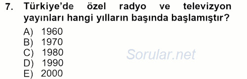Radyo ve Televizyon Programcılığının Temel Kavramları 2012 - 2013 Ara Sınavı 7.Soru