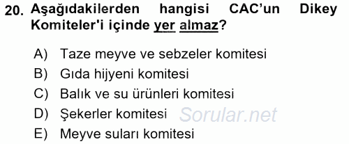 Gıda Mevzuatı ve Kalite Yönetimi 2017 - 2018 3 Ders Sınavı 20.Soru