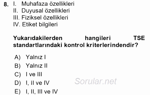 Gıda Mevzuatı ve Kalite Yönetimi 2017 - 2018 3 Ders Sınavı 8.Soru