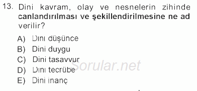 Din Psikolojisi 2012 - 2013 Tek Ders Sınavı 13.Soru