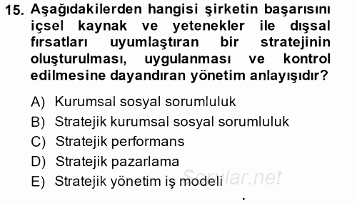 Kurumsal Sosyal Sorumluluk 2014 - 2015 Ara Sınavı 15.Soru