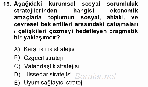 Kurumsal Sosyal Sorumluluk 2014 - 2015 Ara Sınavı 18.Soru