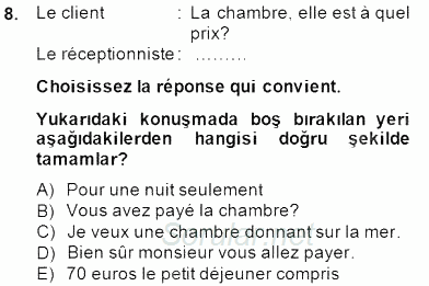 Turizm İçin Fransızca 1 2014 - 2015 Ara Sınavı 8.Soru