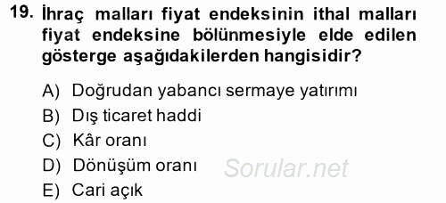 Gelir Dağılımı ve Yoksulluk 2013 - 2014 Dönem Sonu Sınavı 19.Soru
