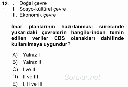 Coğrafi Bilgi Sistemleri Standartları ve Temel Mevzuat 2016 - 2017 Ara Sınavı 12.Soru