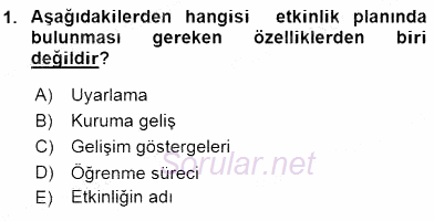 Çocuk Gelişiminde Alan Çalışmaları 2015 - 2016 Dönem Sonu Sınavı 1.Soru