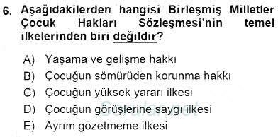 Çocuk Gelişiminde Alan Çalışmaları 2015 - 2016 Dönem Sonu Sınavı 6.Soru