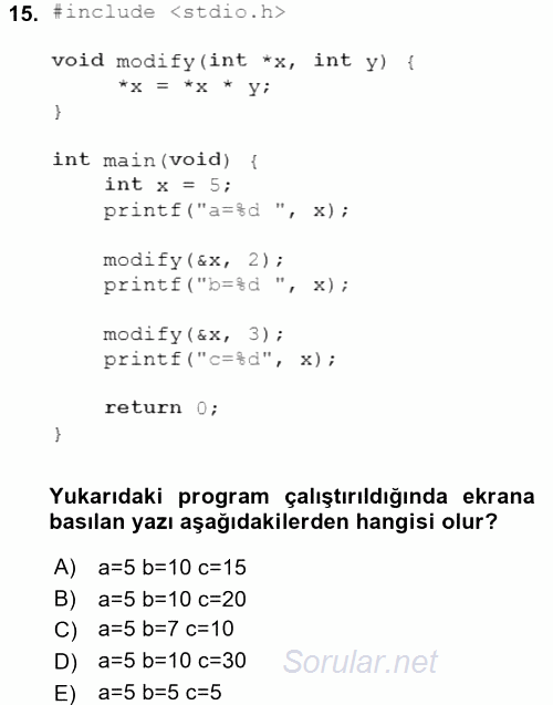 Bilgisayar Ve Programlamaya Giriş 2016 - 2017 Dönem Sonu Sınavı 15.Soru