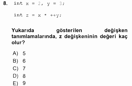 Bilgisayar Ve Programlamaya Giriş 2016 - 2017 Dönem Sonu Sınavı 8.Soru