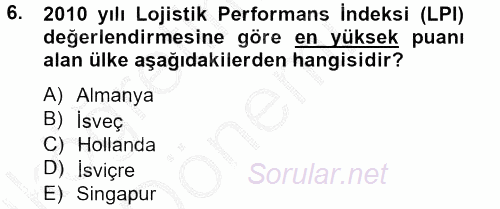 Çağdaş Lojistik Uygulamaları 2012 - 2013 Ara Sınavı 6.Soru