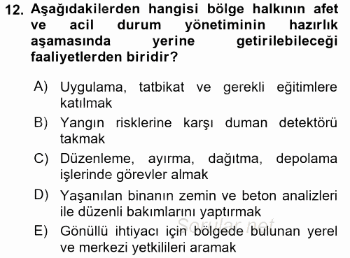 Acil Durum Bilgisi ve Yönetimine Giriş 2017 - 2018 Ara Sınavı 12.Soru