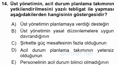 Acil Durum Bilgisi ve Yönetimine Giriş 2017 - 2018 Ara Sınavı 14.Soru