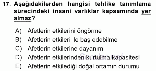 Acil Durum Bilgisi ve Yönetimine Giriş 2017 - 2018 Ara Sınavı 17.Soru