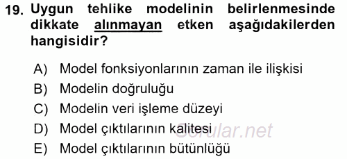 Acil Durum Bilgisi ve Yönetimine Giriş 2017 - 2018 Ara Sınavı 19.Soru