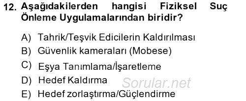 Suç Önleme Modelleri 2014 - 2015 Tek Ders Sınavı 12.Soru