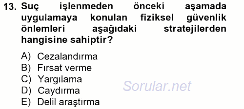 Suç Önleme Modelleri 2014 - 2015 Tek Ders Sınavı 13.Soru