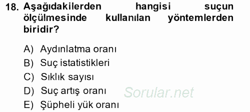 Suç Önleme Modelleri 2014 - 2015 Tek Ders Sınavı 18.Soru