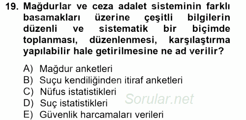 Suç Önleme Modelleri 2014 - 2015 Tek Ders Sınavı 19.Soru