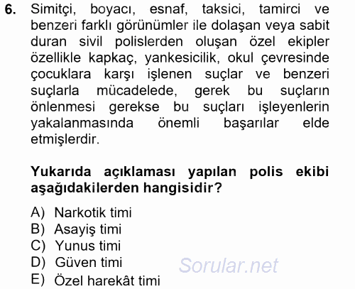 Suç Önleme Modelleri 2014 - 2015 Tek Ders Sınavı 6.Soru
