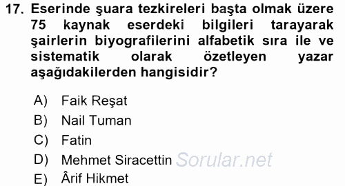 Eski Türk Edebiyatının Kaynaklarından Şair Tezkireleri 2015 - 2016 Dönem Sonu Sınavı 17.Soru