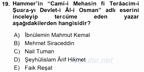 Eski Türk Edebiyatının Kaynaklarından Şair Tezkireleri 2015 - 2016 Dönem Sonu Sınavı 19.Soru