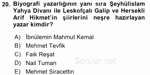 Eski Türk Edebiyatının Kaynaklarından Şair Tezkireleri 2015 - 2016 Dönem Sonu Sınavı 20.Soru