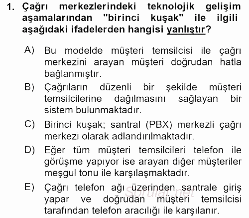 Çağrı Merkezi Yönetimi 2 2015 - 2016 Ara Sınavı 1.Soru