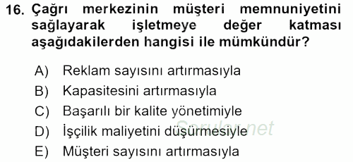 Çağrı Merkezi Yönetimi 2 2015 - 2016 Ara Sınavı 16.Soru