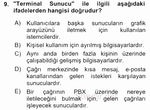 Çağrı Merkezi Yönetimi 2 2015 - 2016 Ara Sınavı 9.Soru