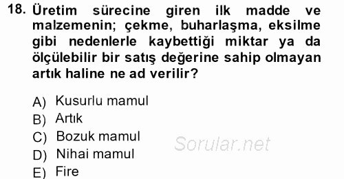 Maliyet Muhasebesi 2013 - 2014 Dönem Sonu Sınavı 18.Soru