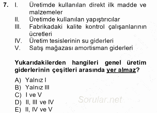 Maliyet Muhasebesi 2013 - 2014 Dönem Sonu Sınavı 7.Soru