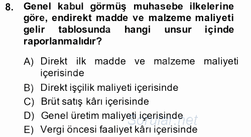Maliyet Muhasebesi 2013 - 2014 Dönem Sonu Sınavı 8.Soru