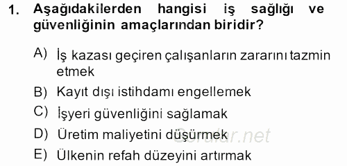 İş Sağlığı ve Güvenliği 2014 - 2015 Dönem Sonu Sınavı 1.Soru