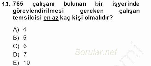İş Sağlığı ve Güvenliği 2014 - 2015 Dönem Sonu Sınavı 13.Soru