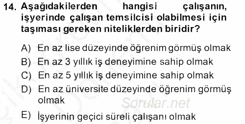 İş Sağlığı ve Güvenliği 2014 - 2015 Dönem Sonu Sınavı 14.Soru