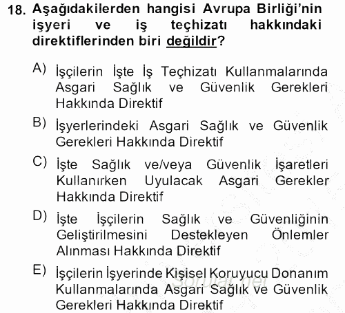 İş Sağlığı ve Güvenliği 2014 - 2015 Dönem Sonu Sınavı 18.Soru