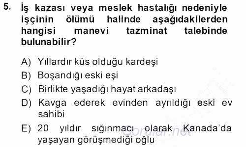 İş Sağlığı ve Güvenliği 2014 - 2015 Dönem Sonu Sınavı 5.Soru