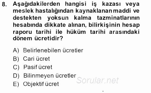 İş Sağlığı ve Güvenliği 2014 - 2015 Dönem Sonu Sınavı 8.Soru