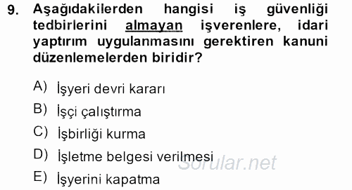 İş Sağlığı ve Güvenliği 2014 - 2015 Dönem Sonu Sınavı 9.Soru