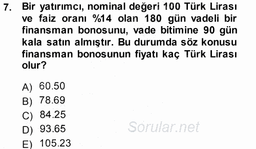 Finansal Yönetim 2013 - 2014 Dönem Sonu Sınavı 7.Soru