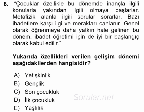 Din Eğitimi Ve Din Hizmetlerinde Rehberlik 2015 - 2016 Dönem Sonu Sınavı 6.Soru